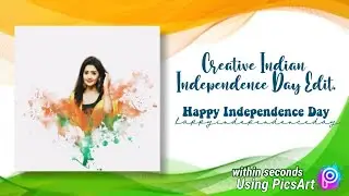 Creative Edit Using PicsArt | Within Seconds | Independence Day Special | Tabiya Ekram