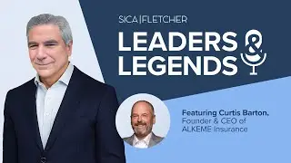Sica | Fletcher Leaders & Legends Podcast | Curtis Barton | July 2025