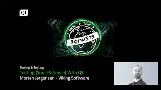 Testing (Your Patience) With Qt by Morten Jørgensen