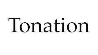 How to Pronounce Tonation