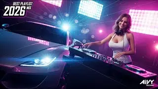 🔥Bass Boosted CAR MUSIC EDM Mix 2026🚗| Night Drive, Techno Drops & Club Banger &ndash; AIVY TECHNO Vol.85