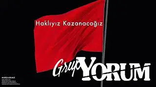Grup Yorum - Haklıyız Kazanacağız