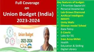 India - Union Budget 2023#Full Coverage with Key features