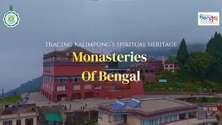 Monasteries of Bengal: Where Faith Meets the Himalayas | Experience North Bengal | WB Tourism