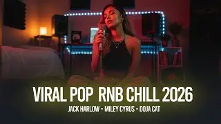 Soulful RnB Cover Mix 2026 Relax & Study Vibes (From Benson Boone to Chappell Roan) | Chill Grooves