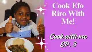 HOW TO COOK EFO RIRO RECIPE | LEARN FROM AN 8-YEAR-OLD #eforiro #vegetable soup #howtomakeeforiro