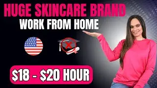 HUGE Skincare Company Hiring $18 To $20 Hour Full Time Remote Work From Home With No Degree | USA