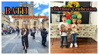 BATH (The most historic place in Uk) + Samyak's Birthday