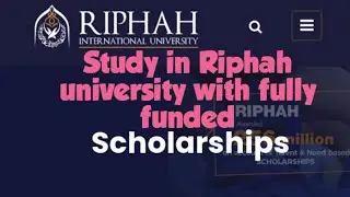 Riphah  university Scholarships crieteria and  how to maintain scholarship in all semesters