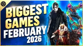 Top 10 NEW & Upcoming Games To Play In February 2026