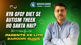 Kya GFCF Diet Se Autism Theek Ho Sakta Hai? | Autism Expert Se Jane | #autism #diet #guthealth