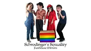 Funhouse Mirrors - Schrodinger's Sexuality (Official Video)
