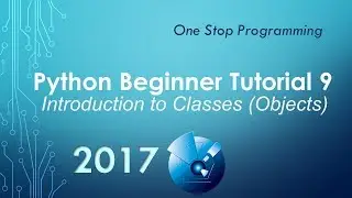 Python Beginner Tutorial 9 - Introduction to Classes (Object Oriented Programming)