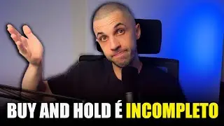 O PROBLEMA do BUY and HOLD