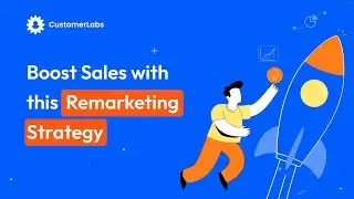 Run effective retargeting Campaigns | B2B | CustomerLabs | First-Party Data Ops