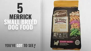 Top 5 Merrick Small Breed Dog Food [2018 Best Sellers]: Merrick Lil Plates Grain Free Small Breed