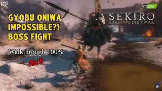 Gyoubu Oniwa Boss Fight Guide | Sekiro Shadows Die Twice