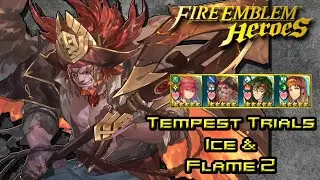 Fire Emblem Heroes (Tempest Trials: Ice & Flame 2 | Lunatic 7 Battles | 2379 Score)