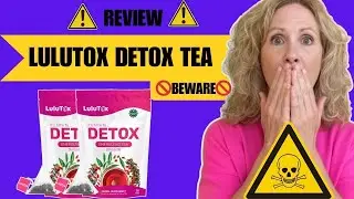 Lulutox Review 🚨 Scam or Legit? Truth Revealed