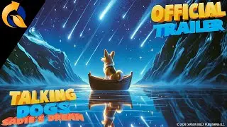 Carson Kelly Publishing Presents Talking Dogs&trade;: Sadie&rsquo;s Dream - Official Trailer 🎬