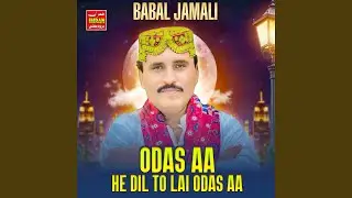 Odas Aa He Dil To lai Odas Aa