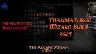Neverwinter Thaumaturge Wizard Build 2025
