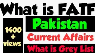 What is Financial Action Task Force and FATF Pakistan