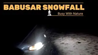 &ldquo;Babusar Top Night Crossing 🌨️ | First Snowfall of the Season | Gilgit Baltistan&rdquo;