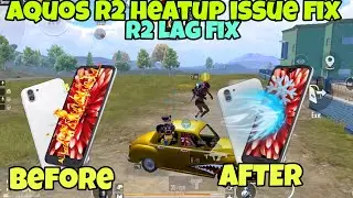 How to fix heatup issue in Aquos R2 🔥