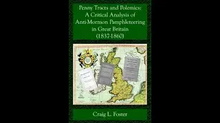 Craig Foster on Anti-Mormon Pamphleteering in Great Britain (1837-1860)