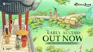 House of Legacy - Out Now in Early Access! | Build Your Legacy in Ancient China