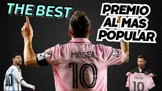 MESSI THE BEST: EL MAS POLEMICO HASTA AHORA, INDIGNA, PERO NO SORPRENDE, ESTO ES POR POPULARIDAD!