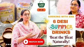 6 Desi Summer Drinks to Beat the Heat | Organic, Cooling & Healthy | Eat Right Basket