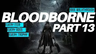 Bloodborne 100% Walkthrough Part 13 - Mergo's Loft