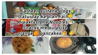 Saturday ka Din Bana Special &ndash; Noodles Breakfast aur Orange Pancake Surprise! 😇🍜🥞