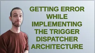Salesforce: Getting error while implementing the trigger dispatcher architecture