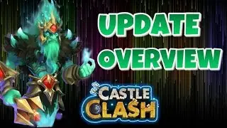 Castle Clash New Update Overview!