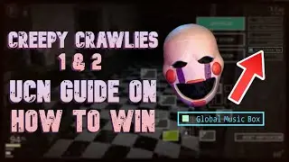 How to beat FNaF UCN - Creepy Crawlies 1 & 2 Walkthrough | FNaF Academy