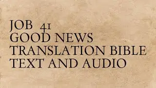Job 41 - Good News Translation Bible - Text And Audio
