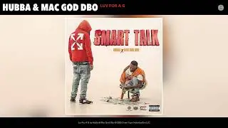 Hubba & Mac God Dbo - Luv For A G (Official Audio)