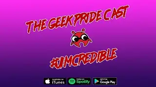 The Geek Pride Cast #Jimcredible