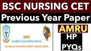 Atal Medical & Research University, H.P PREVIOUS QUESTION PAPER |  AMRU B. Sc. Nursing Entrance PYQS