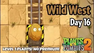 Plants vs Zombies 2 | Wild West Day 16