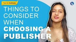 10 Things to consider when choosing a Publisher