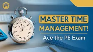 PE Exam Time Management TIPS to Get You a Passing Score!