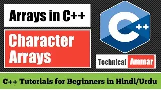 Arrays in C++ Part-3 | Character Arrays C++ | Char Array C++ | C++ Tutorial for Beginners #38