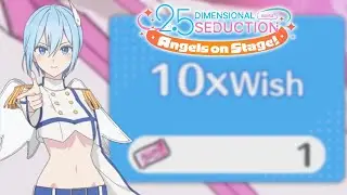 2.5 Dimensional Seduction: Angels On Stage - Half Anniversary: 10 Free Campaign Wishes! [Any SS?!]