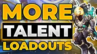 MORE LOADOUTS! - Talent Loadout Ex