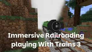 Immersive Railroading | Playing With Trains 3