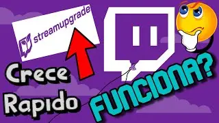 Que Es StreamUpgrade? El Mejor Metodo Para Crecer En Twitch? 1